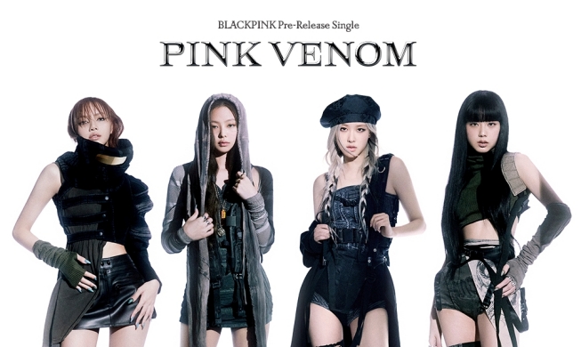 BLACKPINK新曲《Pink Venom》24小时播放量创新纪录